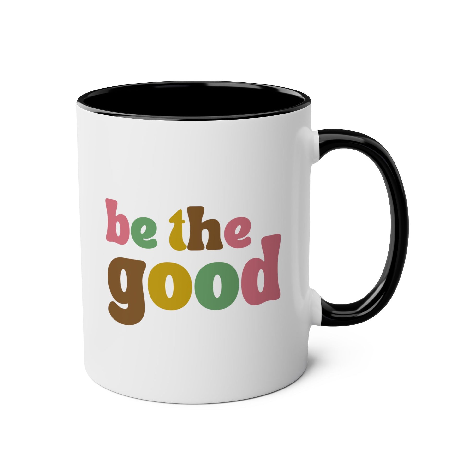 Be The Good 11oz white with black accent funny large coffee mug gift for friend coworker positivity kindness generosity acts of goodness advocate birthday Christmas occasion waveywares wavey wares wavywares wavy wares