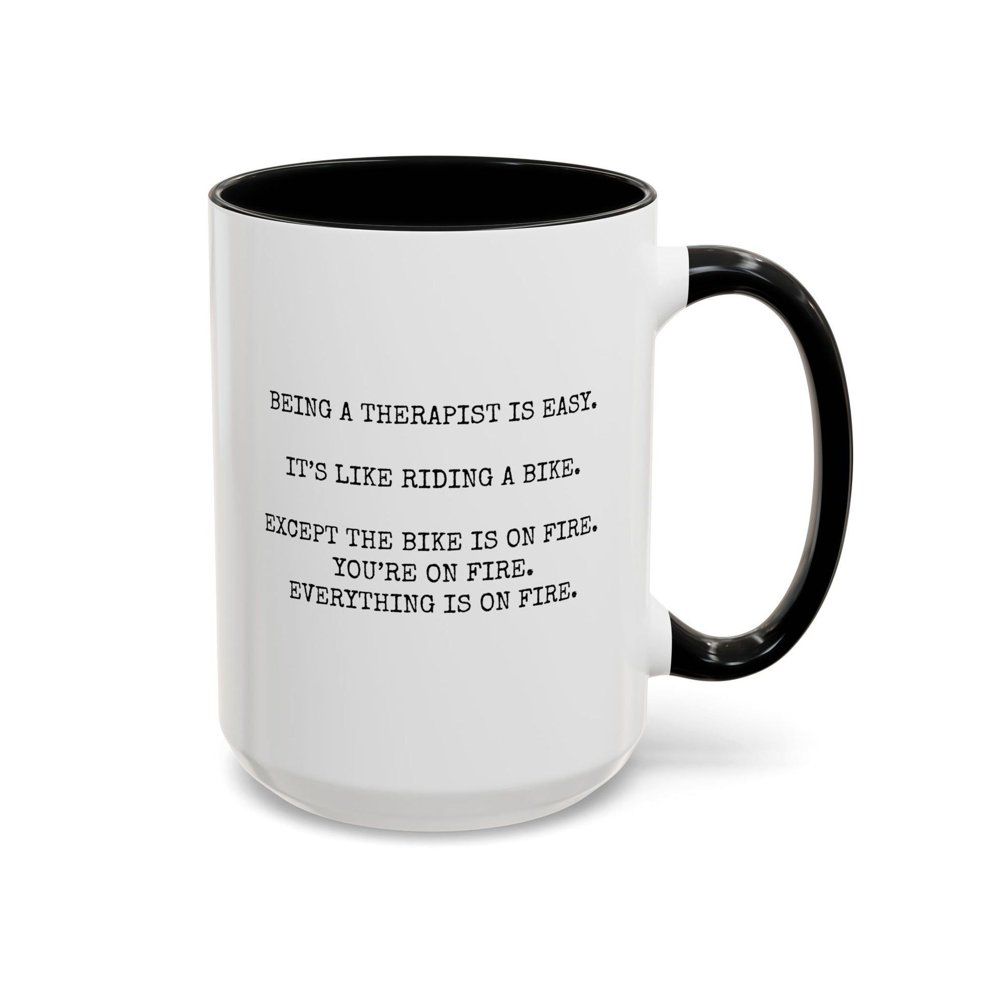 Being A Therapist Is Easy 15oz white with black accent funny large coffee mug gift for you men him like riding a bike on fire everything graduation therapy waveywares wavey wares wavywares wavy wares
