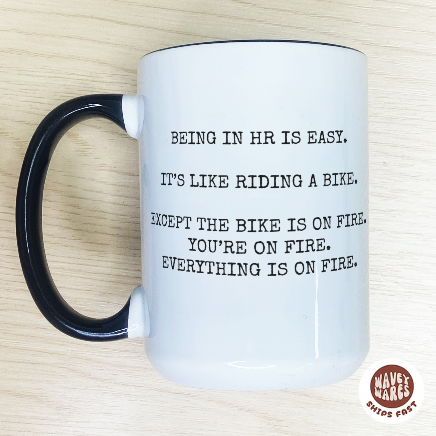 Being In HR Is Easy Mug