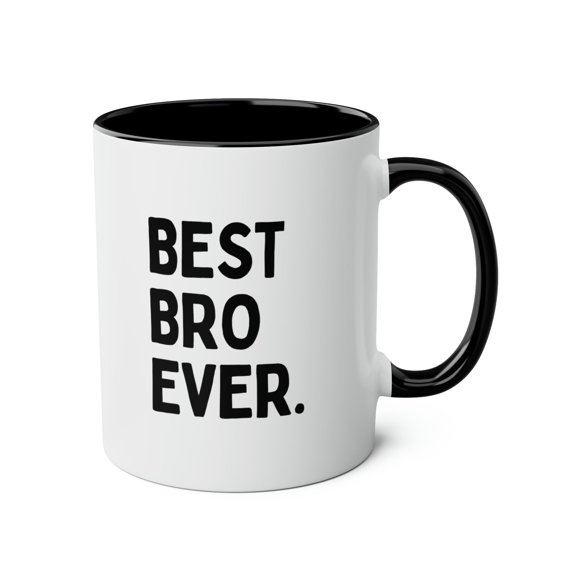 Best Bro Ever 11oz white with black accent funny large coffee mug gift for brother best friend husband men fathers day bff dad waveywares wavey wares wavywares wavy wares