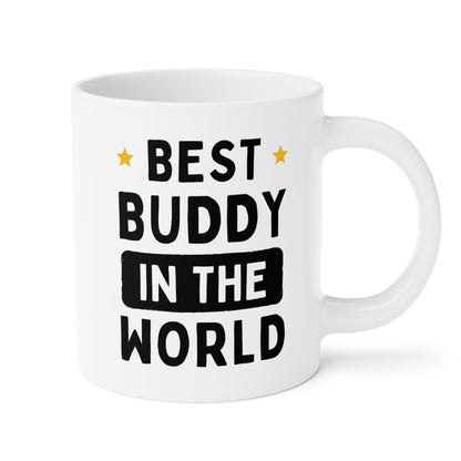 Best Buddy In The World 20oz white funny large coffee mug gift for friend dad mentor BFF BBF ever waveywares wavey wares wavywares wavy wares