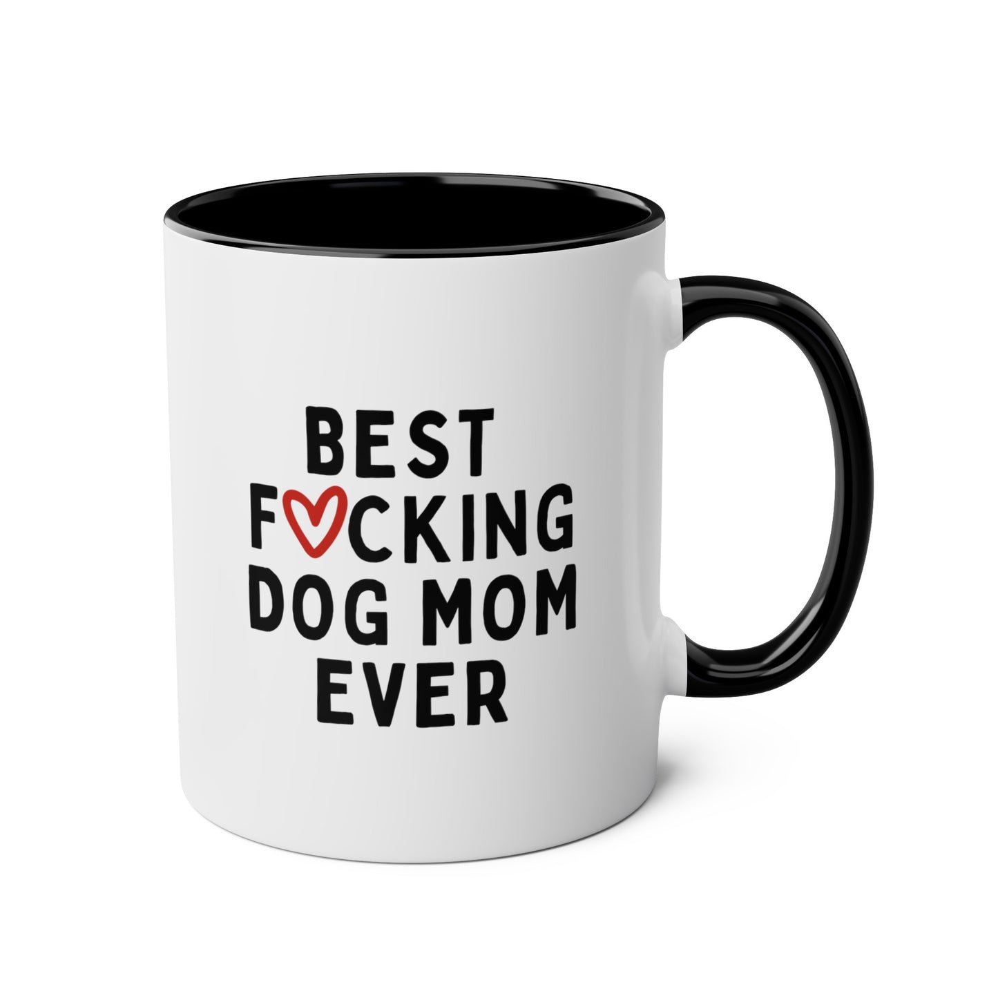 Best Fucking Dog Mom Ever 11oz white with black accent funny large coffee mug gift for furmom pet lover owner cuss word heart waveywares wavey wares wavywares wavy wares