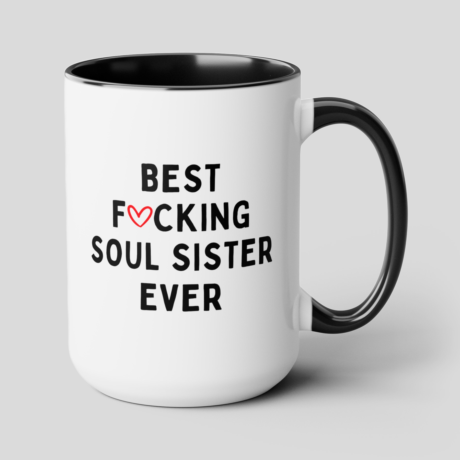 Best Fucking Soul Sister Ever 15oz white with black accent funny large coffee mug gift for her cuss curse waveywares wavey wares wavywares wavy wares cover