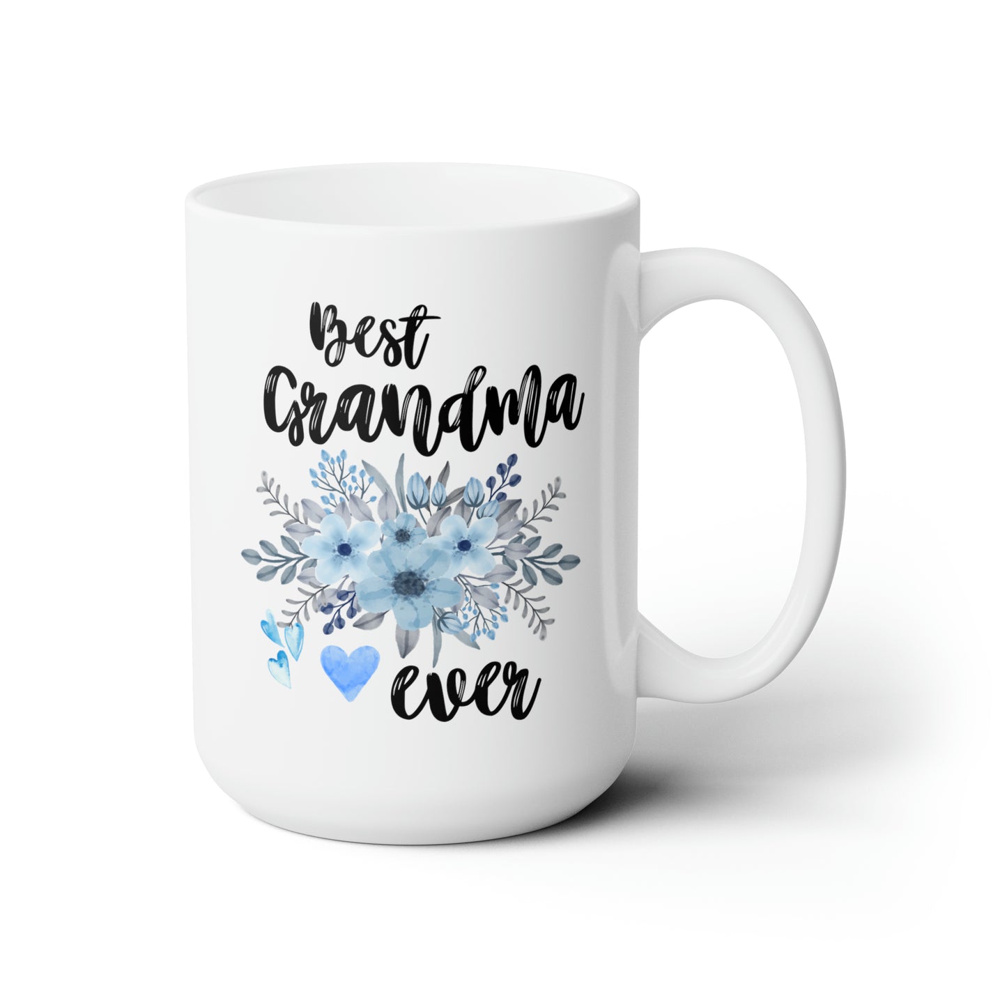 Best Grandma Ever 15oz white funny large coffee mug gift for­ grandmother mother's day flowers floral waveywares wavey wares wavywares wavy wares