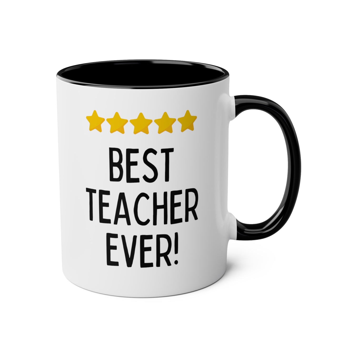 Best Teacher Ever 11oz white with black accent funny large coffee mug gift for educator teaching assistant end of the year present professor tutor five stars waveywares wavey wares wavywares wavy wares