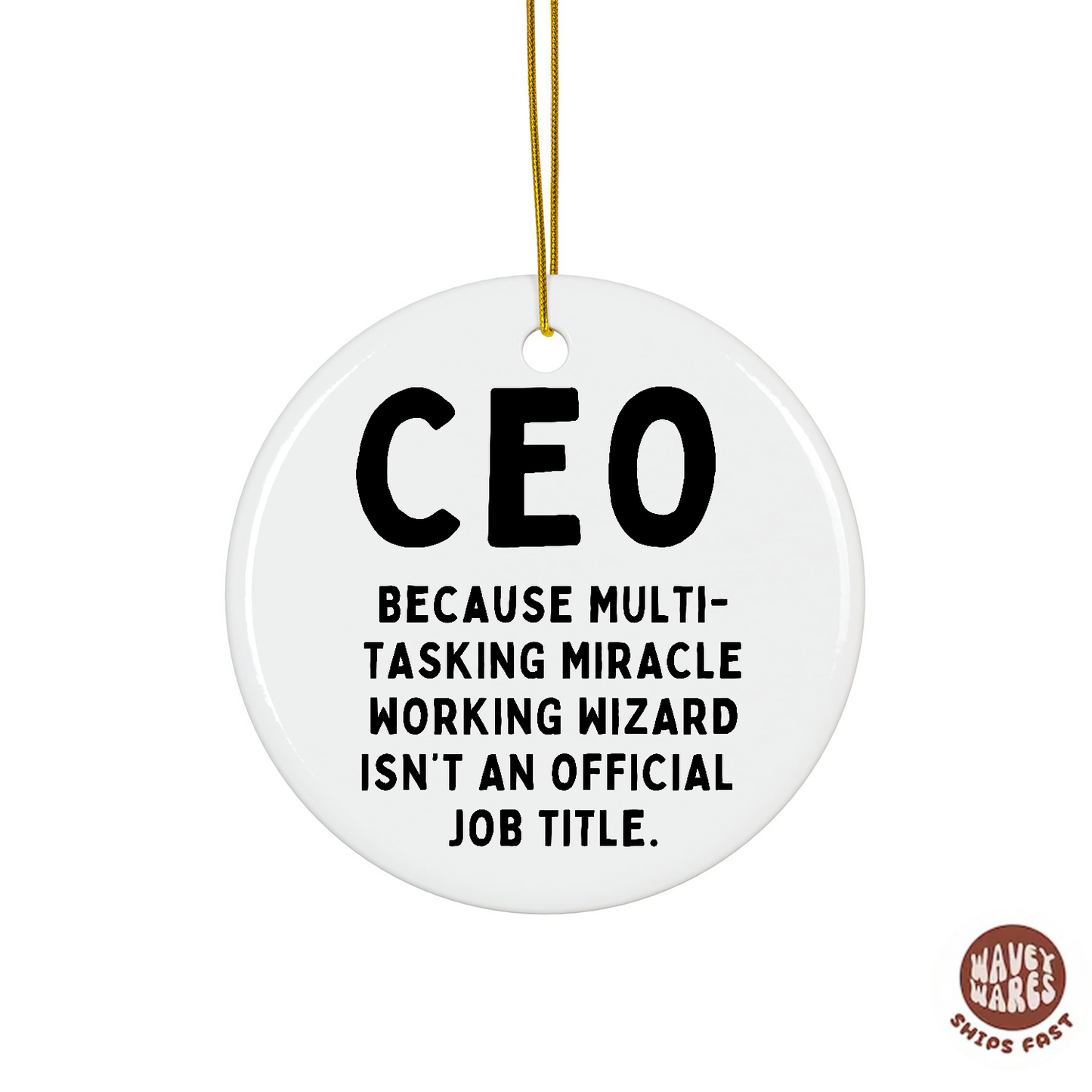 CEO Multi-tasking Wizard Funny Ornament