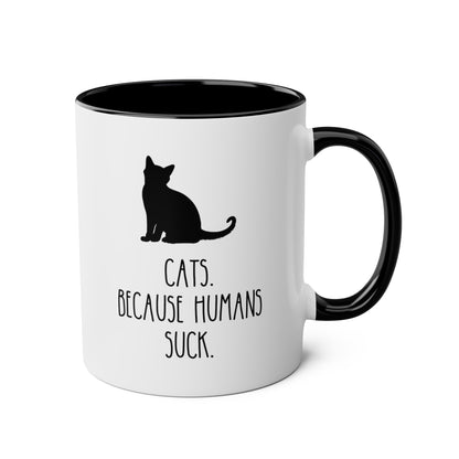 Cats Because Humans Suck 11oz white with black accent funny large coffee mug gift for fur mom lady feline owner waveywares wavey wares wavywares wavy wares