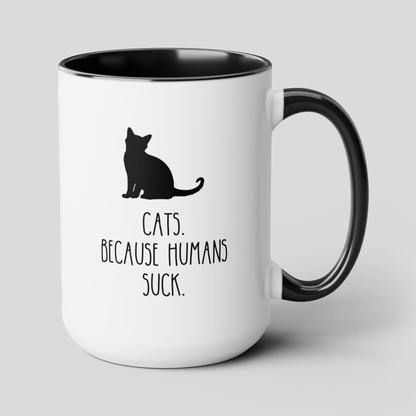 Cats Because Humans Suck 15oz white with black accent funny large coffee mug gift for fur mom lady feline owner waveywares wavey wares wavywares wavy wares cover