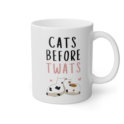 Cats Before Twats 11oz white funny large coffee mug gift for her best friend bff cat lover owner lady wife mom furparent feline bestie waveywares wavey wares wavywares wavy wares 