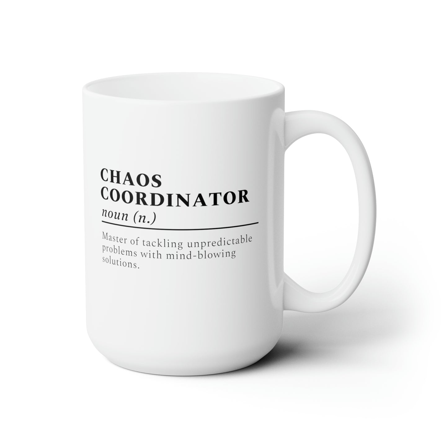 Chaos Coordinator Definition 15oz white funny large coffee mug gift for boss office manager appreciation christmas secret santa idea waveywares wavey wares wavywares wavy wares