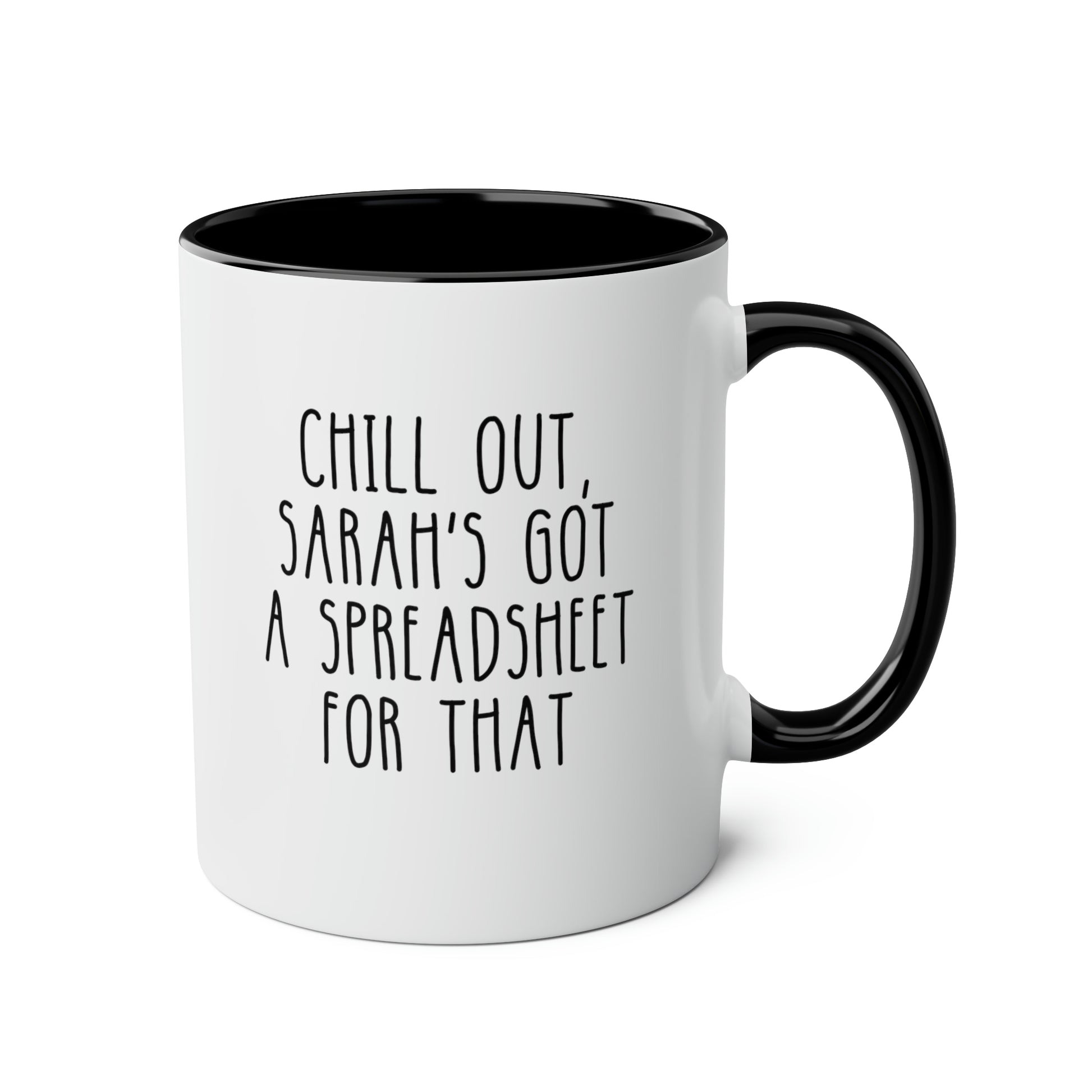 Chill Out Got A Spreadsheet For That 11oz white with black accent funny large coffee mug gift for accountant work waveywares wavey wares wavywares wavy wares