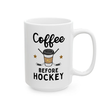 Coffee Before Hockey 15oz white funny large coffee mug gift for player lover mom quote fan sport athlete waveywares wavey wares wavywares wavy wares