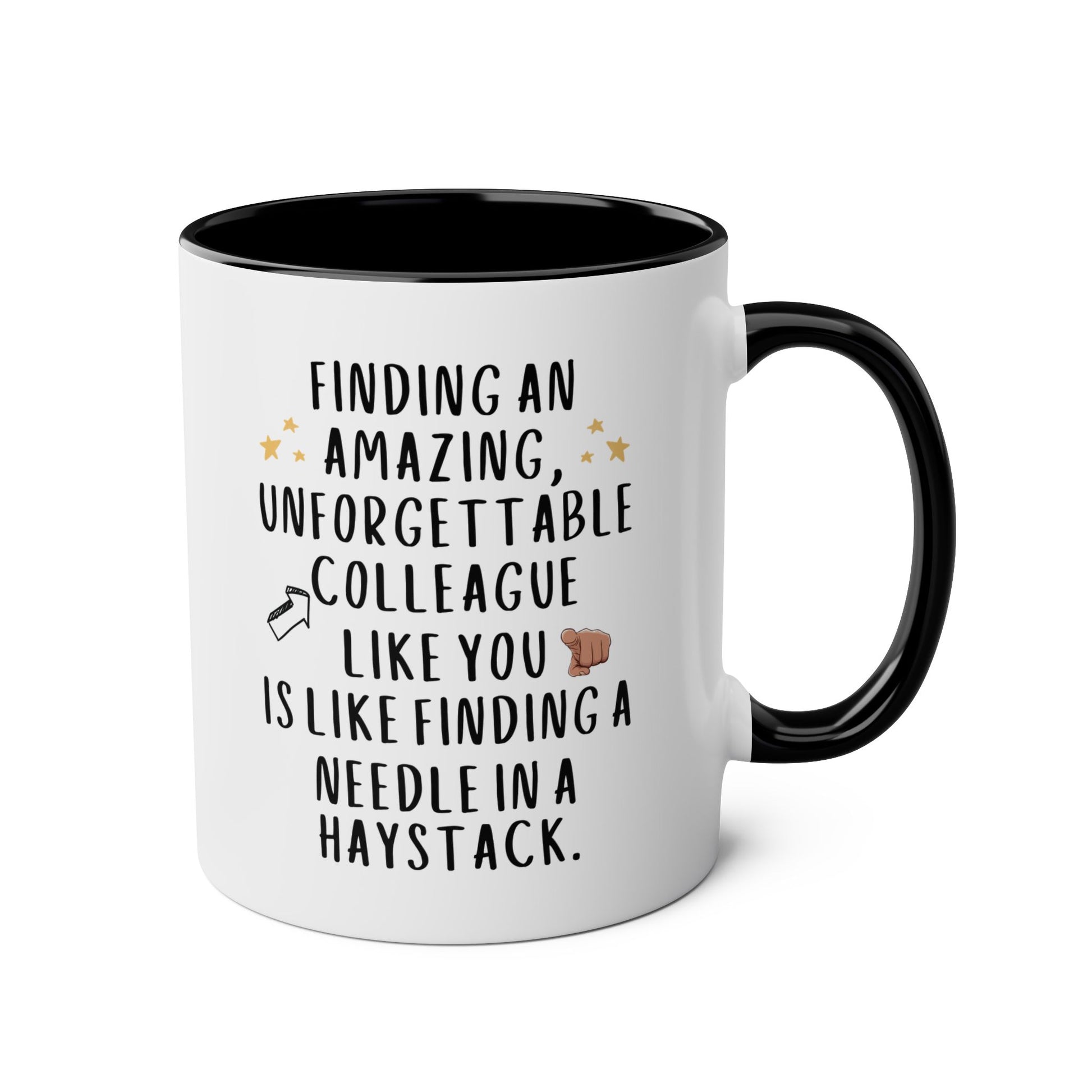Finding An Amazing Unforgettable Colleague Like you Is Like Finding A Needle In A Haystack 11oz white with black accent funny large coffee mug gift for coworker leaving goodbye work bestie cute waveywares wavey wares wavywares wavy wares 