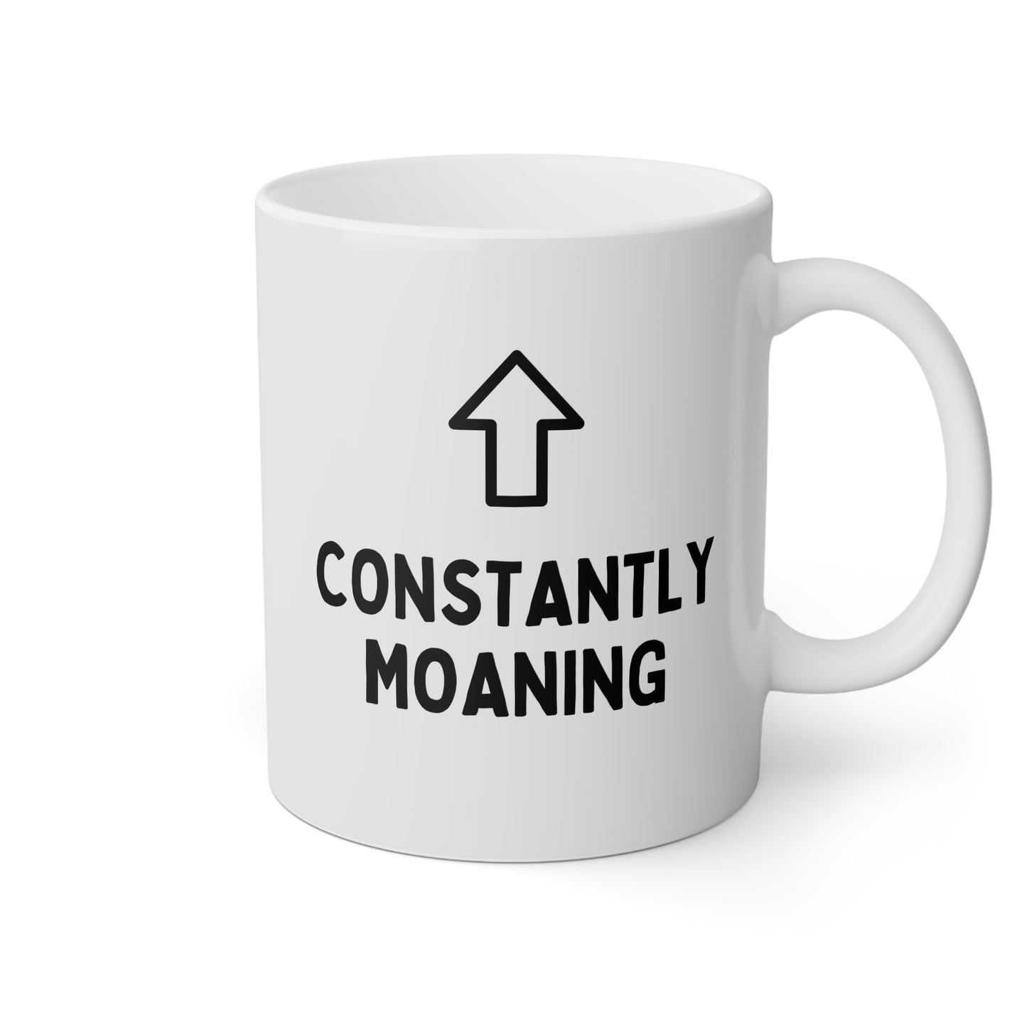 Constantly Moaning 11oz white funny large coffee mug gift for friend best bestie someone who always moans complaining sarcastic sarcasm irony waveywares wavey wares wavywares wavy wares