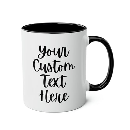 Customized Add Text 11oz white with black accent funny large coffee mug gift for friend family create your own custom personalize waveywares wavey wares wavywares wavy wares