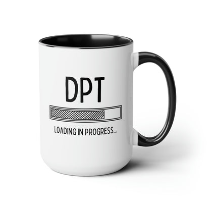 DPT Loading in Progress 15oz white with black accent funny large coffee mug gift for doctor of physical therapy student graduation Dr medicine waveywares wavey wares wavywares wavy wares