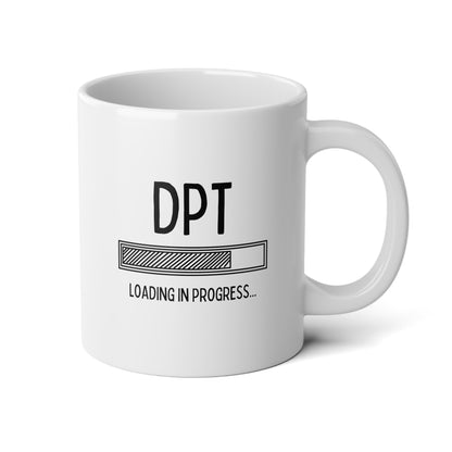 DPT Loading in Progress 20oz white funny large coffee mug gift for doctor of physical therapy student graduation Dr medicine wavey wares wavywares wavy wares