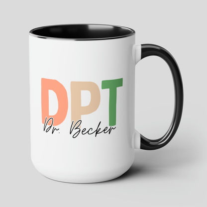 DPT Name 15oz white with black accent funny large coffee mug gift for doctor of physical therapy custom graduation Dr medicine waveywares wavey wares wavywares wavy wares cover