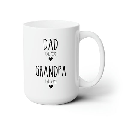 Dad Est Grandpa Est 15oz white funny large coffee mug gift for new grandpa first time grandfather pregnancy announcement custom date customize personalize waveywares wavey wares wavywares wavy wares