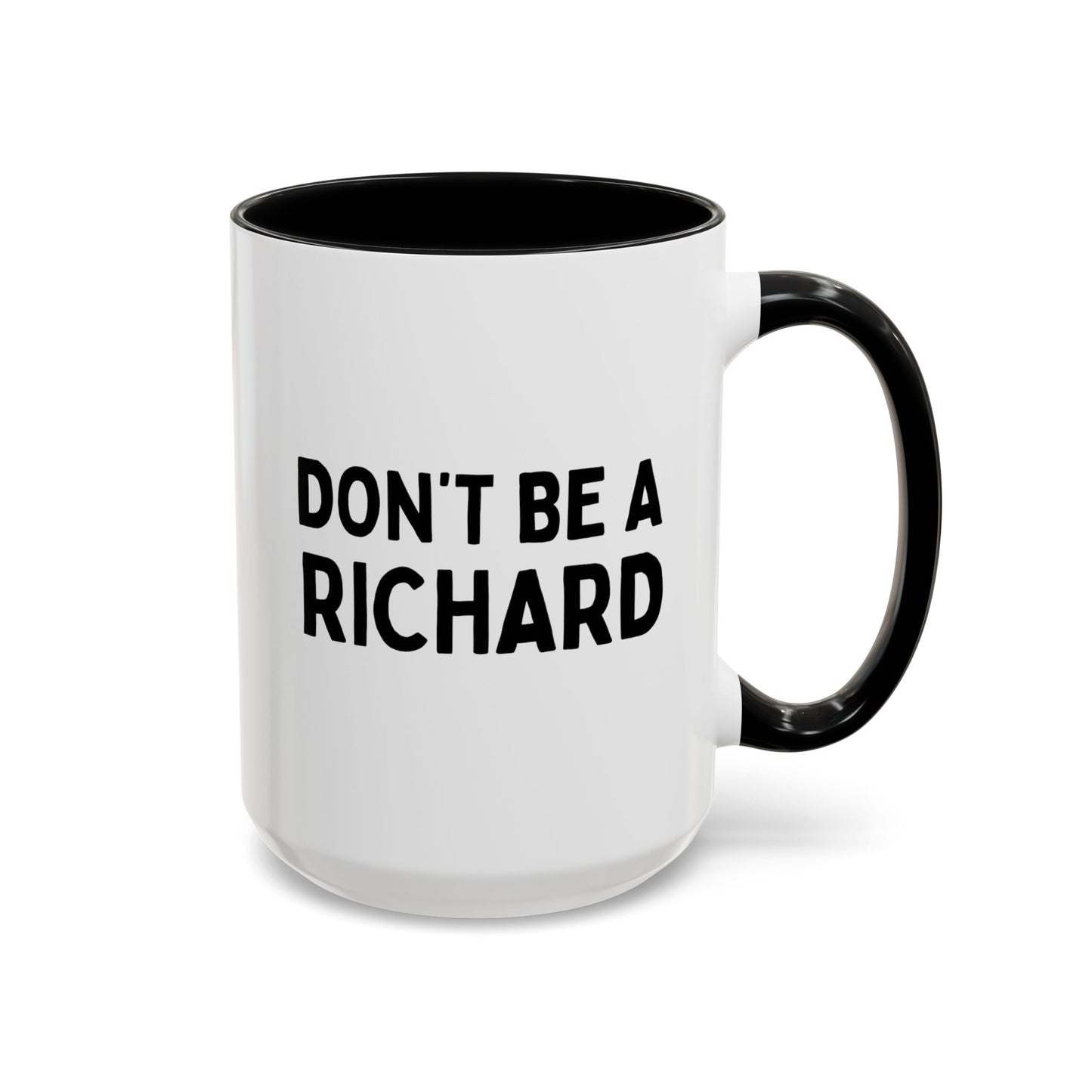 Don't Be A Richard 15oz white with black accent funny large coffee mug gift for him friend rude joke waveywares wavey wares wavywares wavy wares