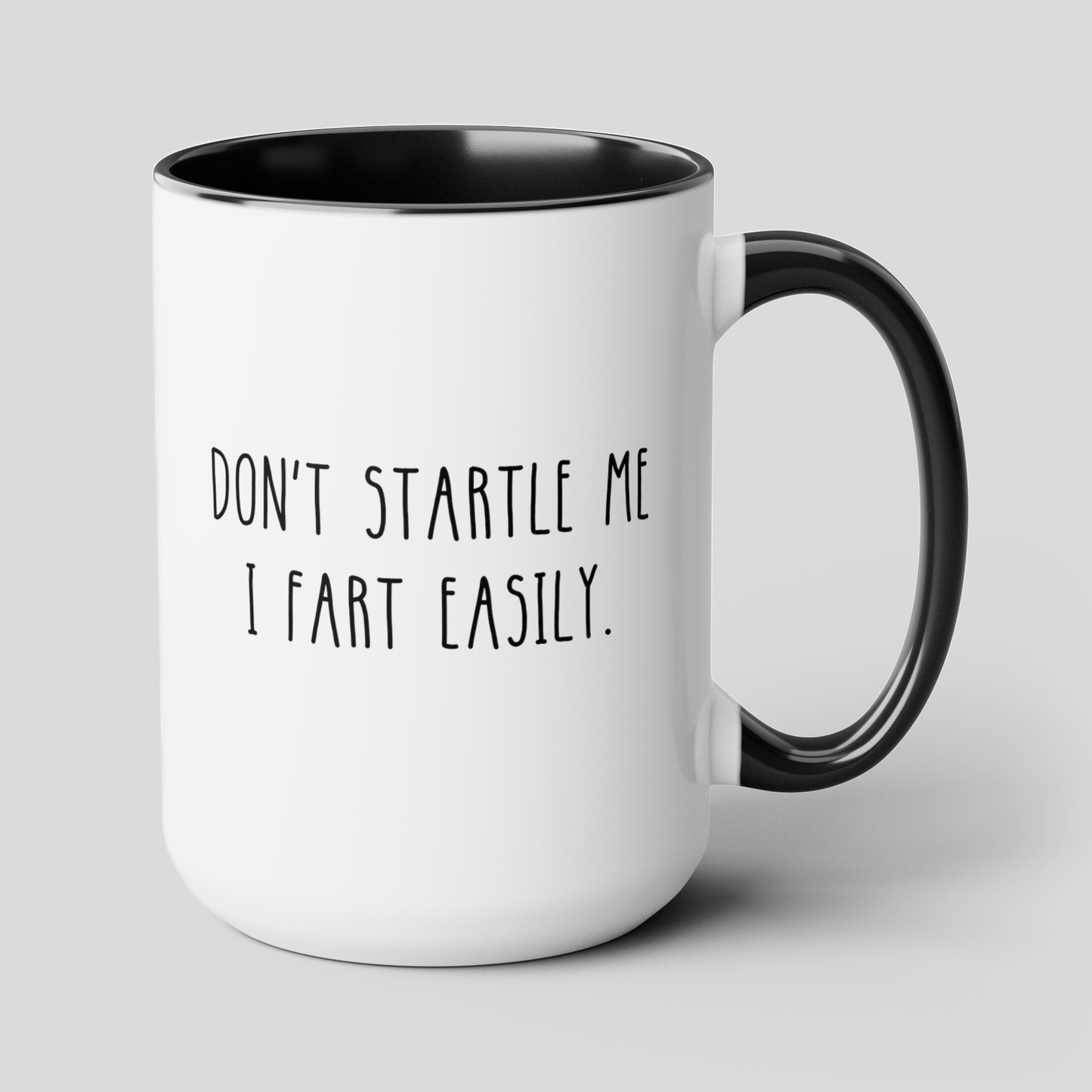 Don't Startle Me I Fart Easily 15oz white with black accent funny large coffee mug gift for coworker gag friend sister mom secret santa waveywares wavey wares wavywares wavy wares cover