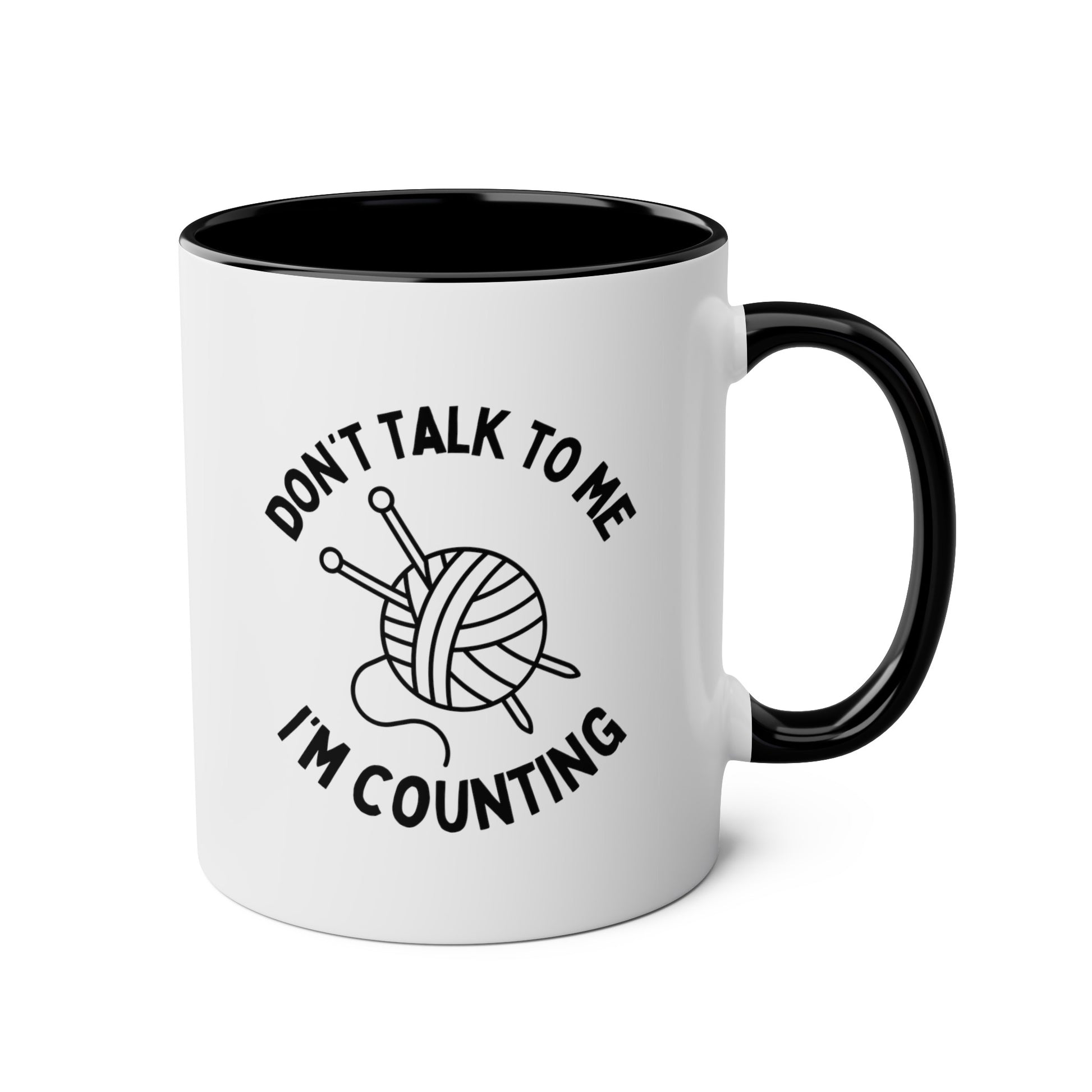 Don't Talk To Me I'm Counting 11oz white with black accent funny large coffee mug gift for knitter knitting crochet crocheter knit hobby waveywares wavey wares wavywares wavy wares