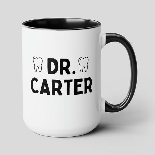 Dr 15oz white with black accent funny large coffee mug gift for dentist custom name doctor dental graduate dentistry personalize waveywares wavey wares wavywares wavy wares cover