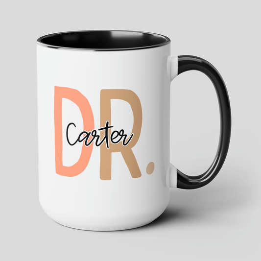 Dr Name 15oz white with black accent funny large coffee mug gift for new doctor medical student PHD graduation doctorate waveywares wavey wares wavywares wavy wares cover
