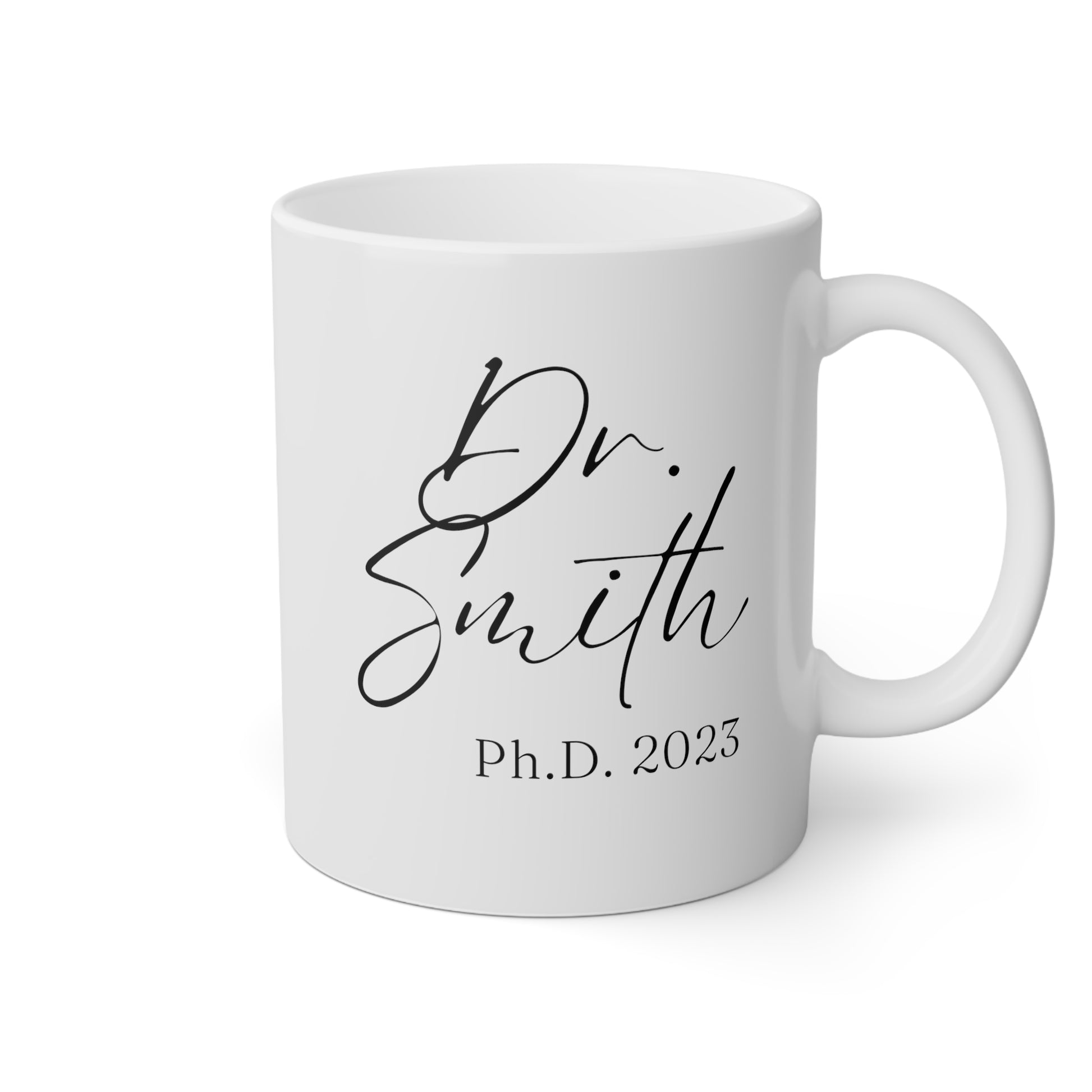 Dr Smith PHD Graduation 11oz white funny large coffee mug gift for doctorate degree graduate student grad custom name date personalized customize waveywares wavey wares wavywares wavy wares