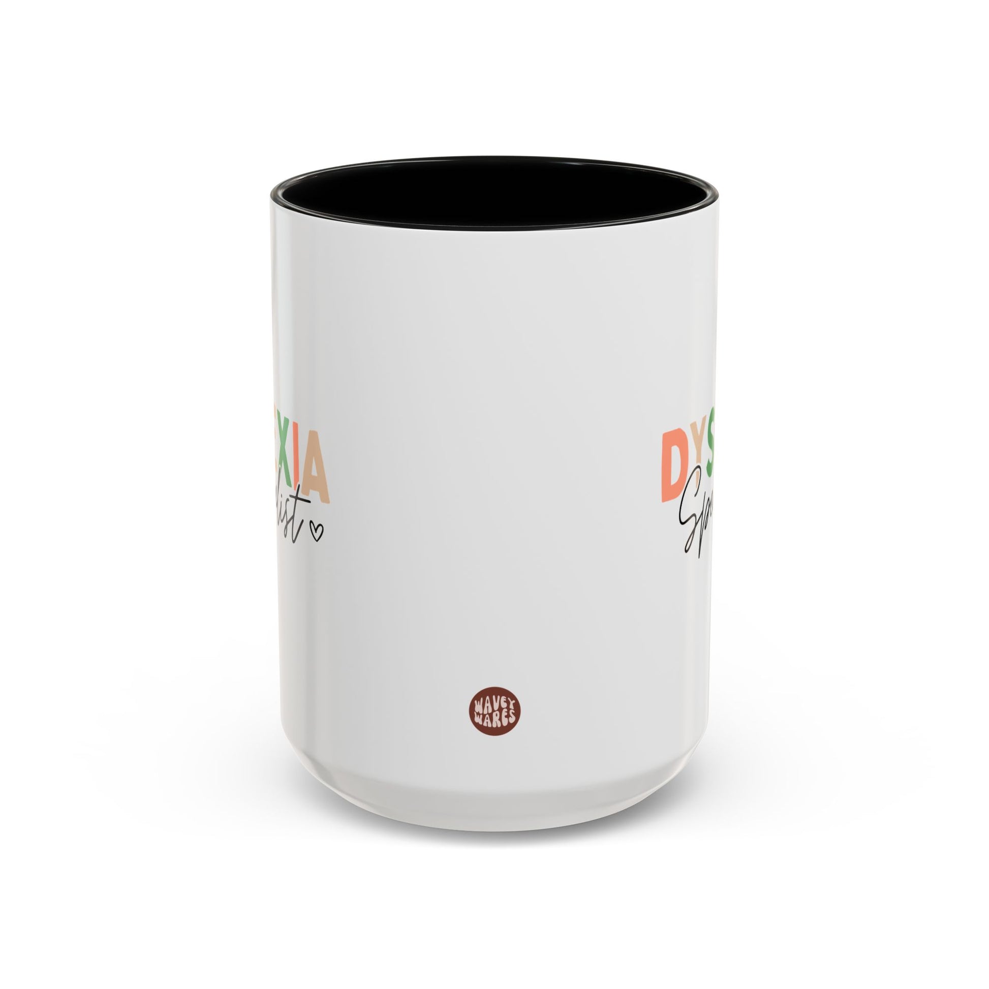Dyslexia Specialist 15oz white with black accent funny large coffee mug gift for dyslexic awareness reading specialist therapist teacher coach birthday Christmas occasion waveywares wavey wares wavywares wavy wares side