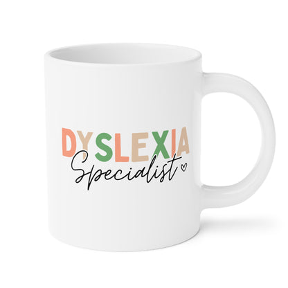 Dyslexia Specialist 20oz white funny large coffee mug gift for dyslexic awareness reading specialist therapist teacher coach birthday Christmas occasion waveywares wavey wares wavywares wavy wares