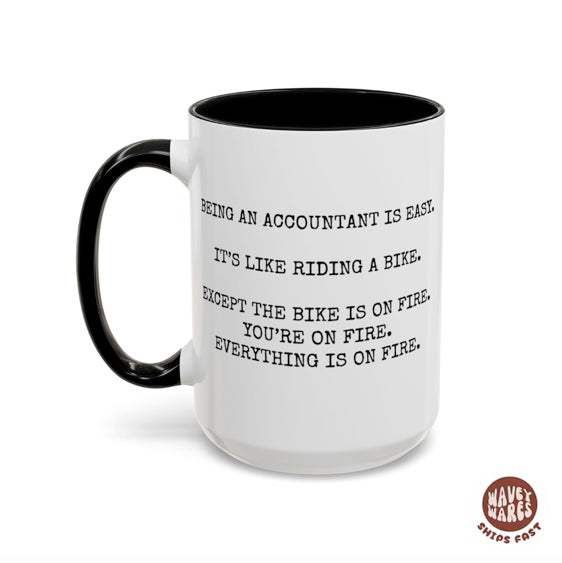 Being An Accountant Is Easy Mug