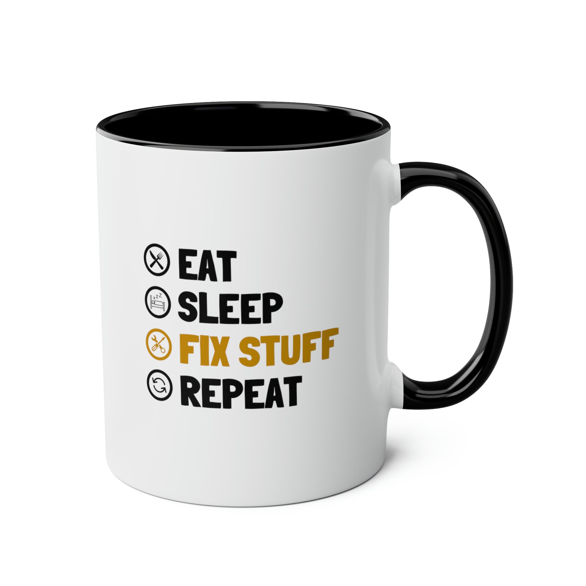 Eat Sleep Fix Stuff Repeat 11oz white with black accent funny large coffee mug gift for dad husband birthday christmas men fathers day waveywares wavey wares wavywares wavy wares