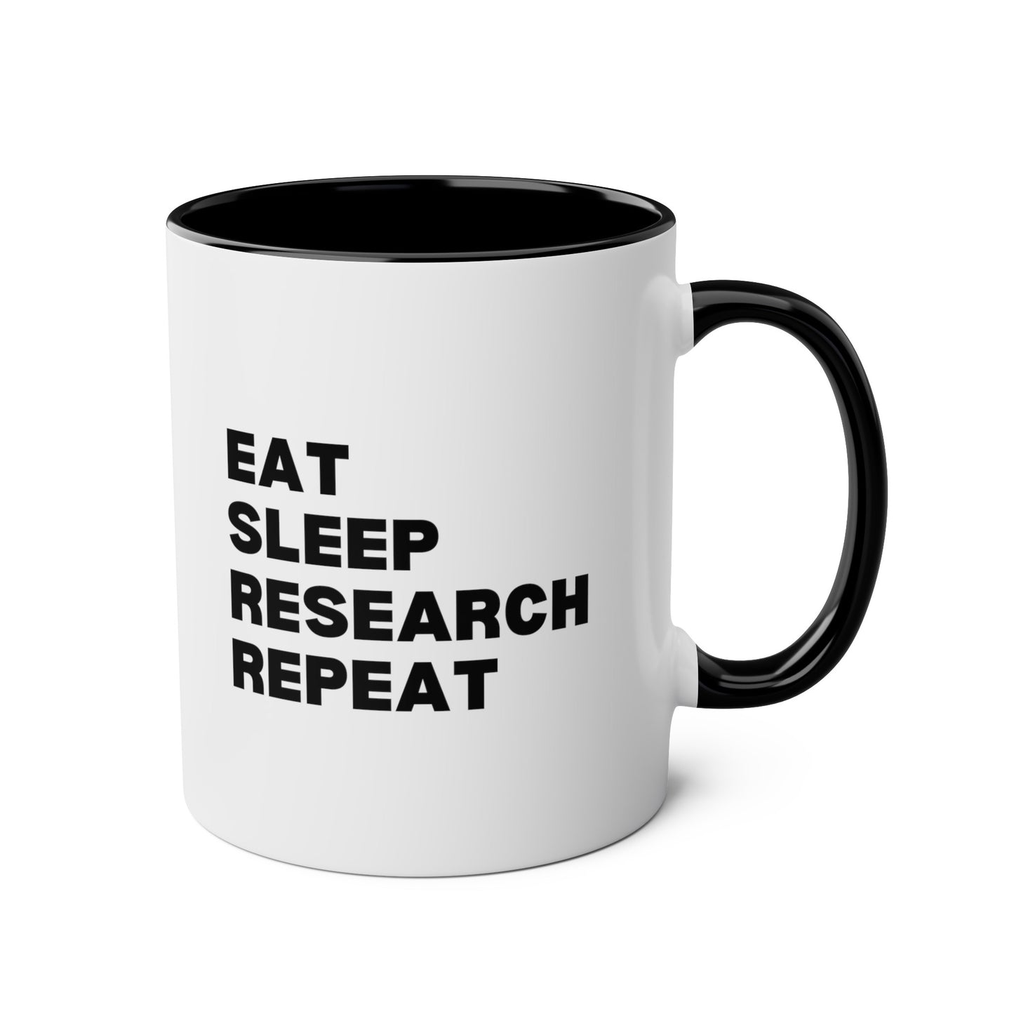 Eat Sleep Research Repeat 11oz white with black accent funny large coffee mug gift for researcher scientist STEM PhD student waveywares wavey wares wavywares wavy wares