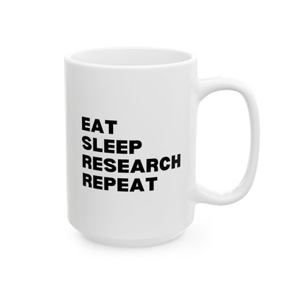 Eat Sleep Research Repeat 15oz white funny large coffee mug gift for researcher scientist STEM PhD student waveywares wavey wares wavywares wavy wares