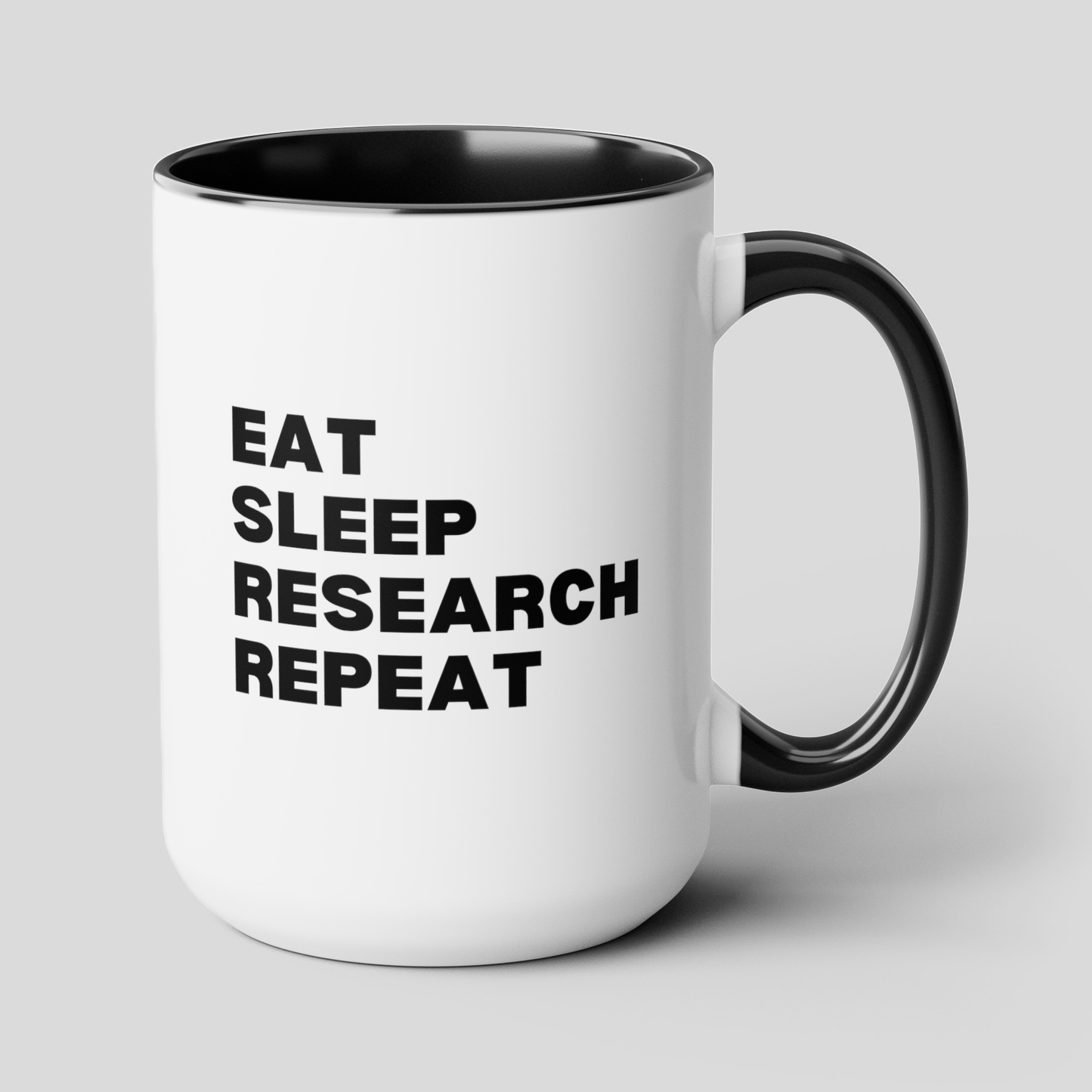 Eat Sleep Research Repeat 15oz white with black accent funny large coffee mug gift for researcher scientist STEM PhD student waveywares wavey wares wavywares wavy wares cover