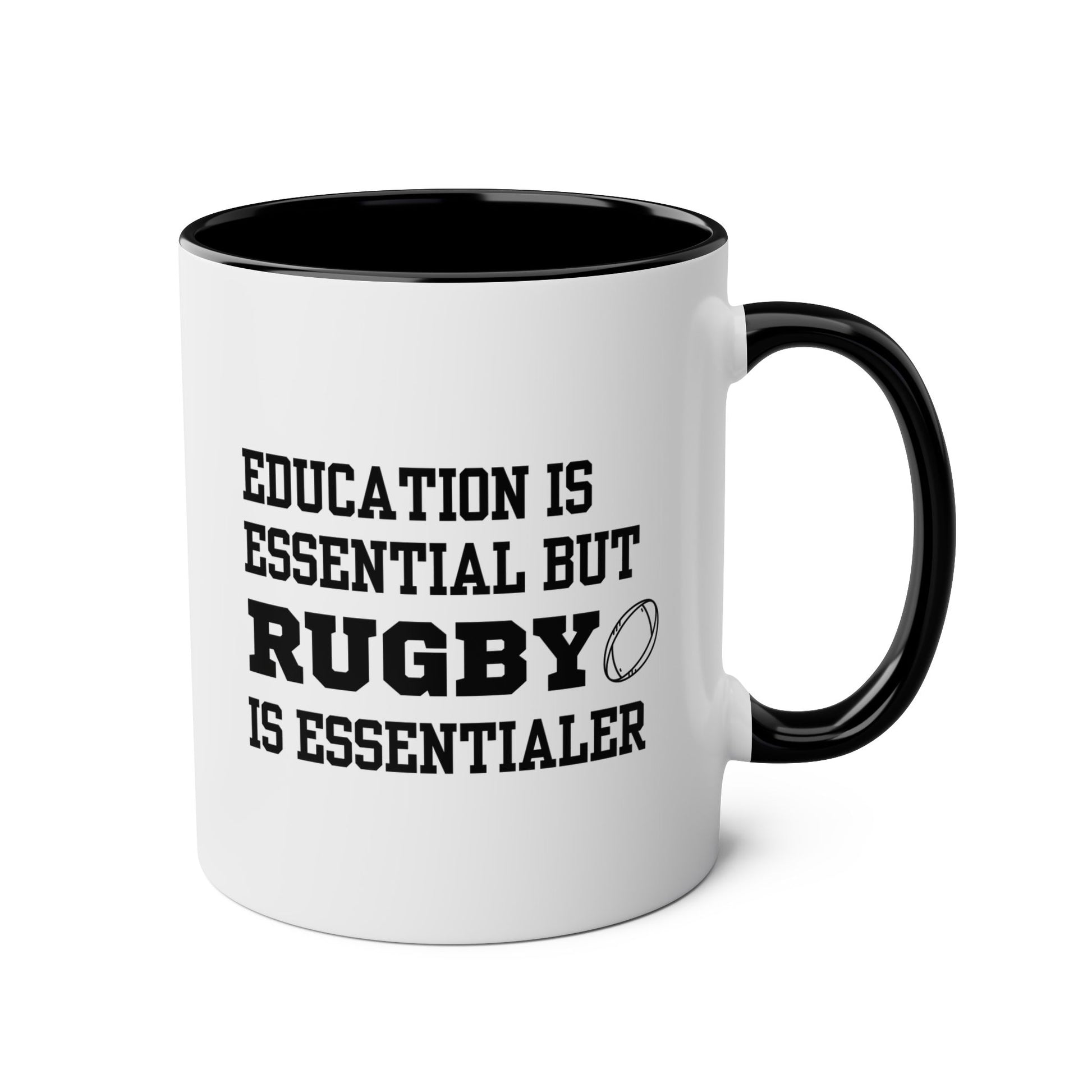 Education Is Essential But Rugby Is Essentialer 11oz white with black accent funny large coffee mug gift for him her rugger lover theme fan sports athlete waveywares wavey wares wavywares wavy wares
