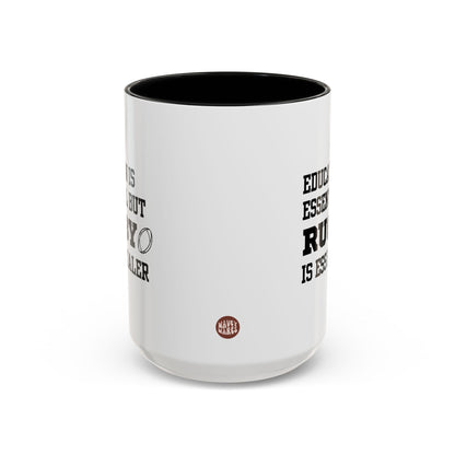 Education Is Essential But Rugby Is Essentialer 15oz white with black accent funny large coffee mug gift for him her rugger lover theme fan sports athlete waveywares wavey wares wavywares wavy wares side