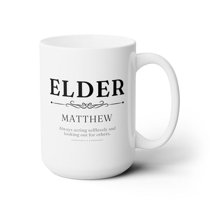 Elder Name 15oz white funny large coffee mug gift for JW elders custom name phrase personalize waveywares wavey wares wavywares wavy wares