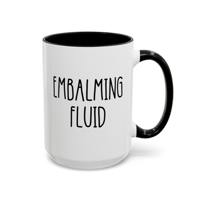 Embalming Fluid 15oz white with black accent funny large coffee mug gift for anatomist funeral director dissection mortician humor undertaker waveywares wavey wares wavywares wavy wares