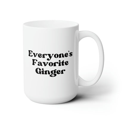 Everyone's Favourite Ginger 15oz white funny large coffee mug gift for best friend redhead red head novelty waveywares wavey wares wavywares wavy wares