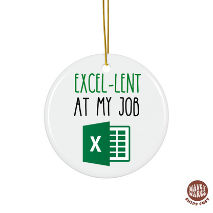 Excel-lent At My Job Funny Ornament