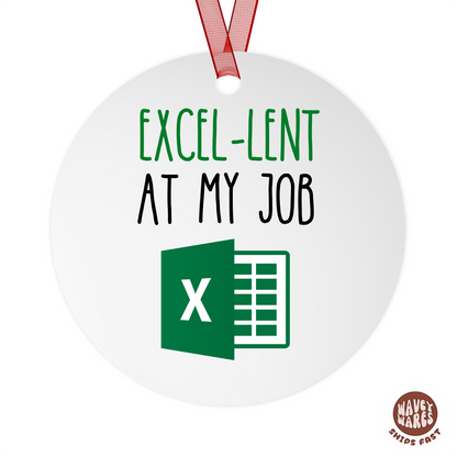 Excel-lent At My Job Funny Ornament