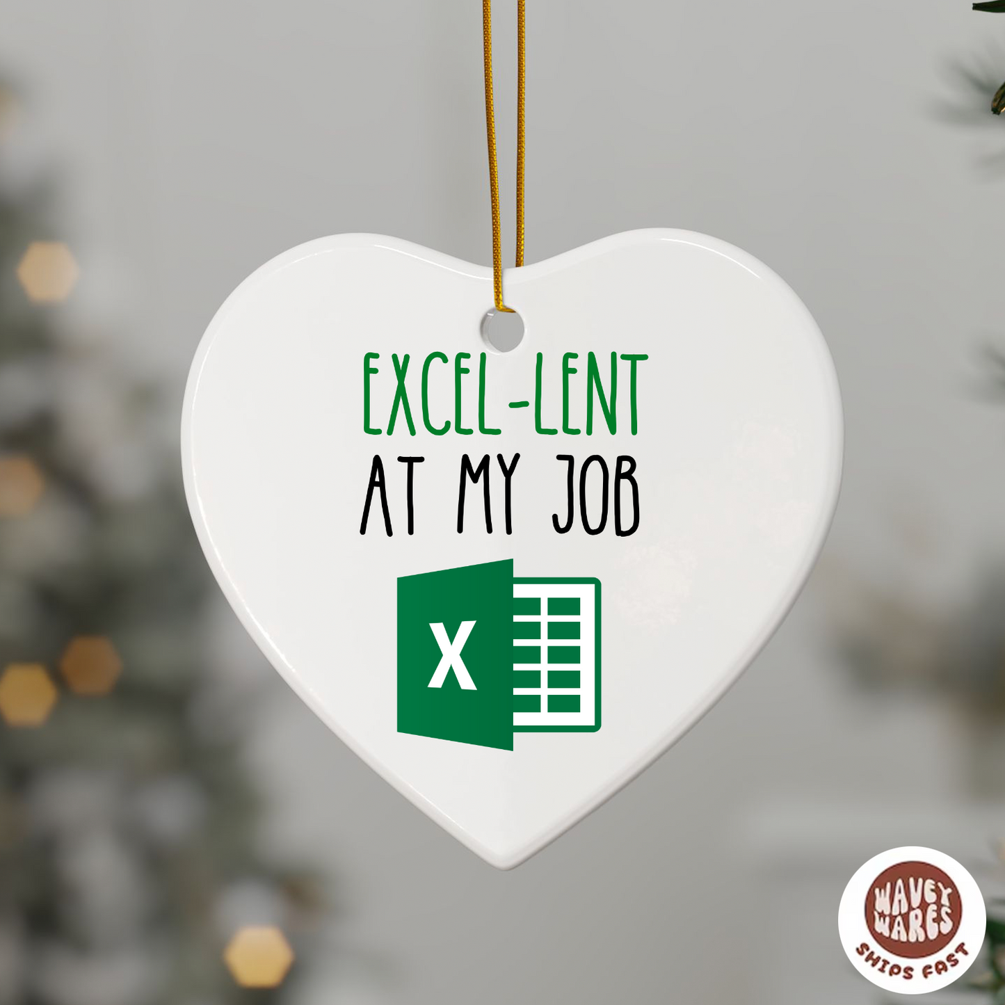 Excel-lent At My Job Funny Ornament