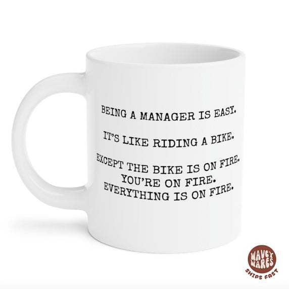 Being A Manager Is Easy Mug
