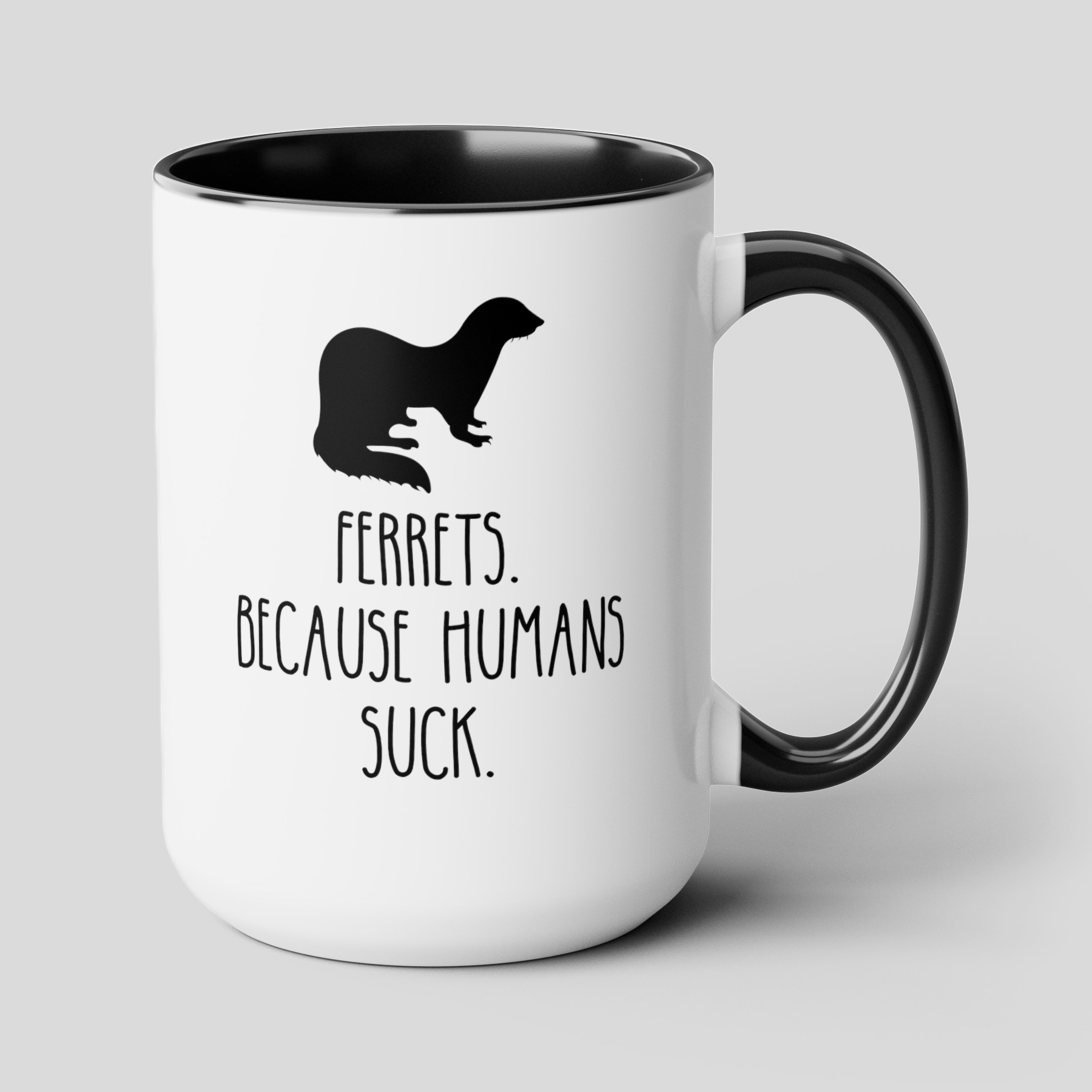 Ferrets Because Humans Suck 15oz white with black accent funny large coffee mug gift for cute ferret mom lover owner waveywares wavey wares wavywares wavy wares cover
