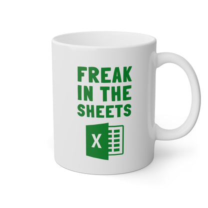 Freak In The Sheets 11oz white funny large coffee mug gift for accountant excel spreadsheet tax office humor waveywares wavey wares wavywares wavy wares
