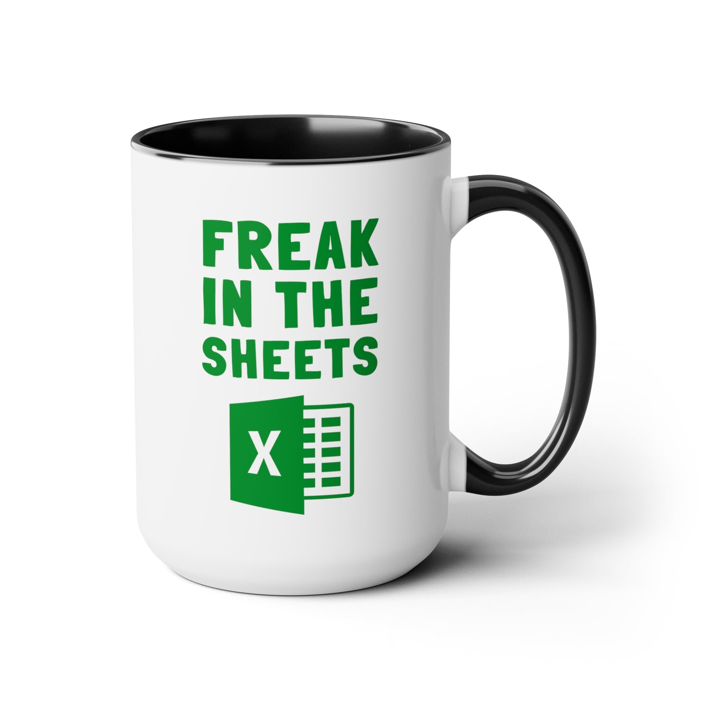 Freak In The Sheets 15oz white with black accent funny large coffee mug gift for accountant excel spreadsheet tax office humor waveywares wavey wares wavywares wavy wares