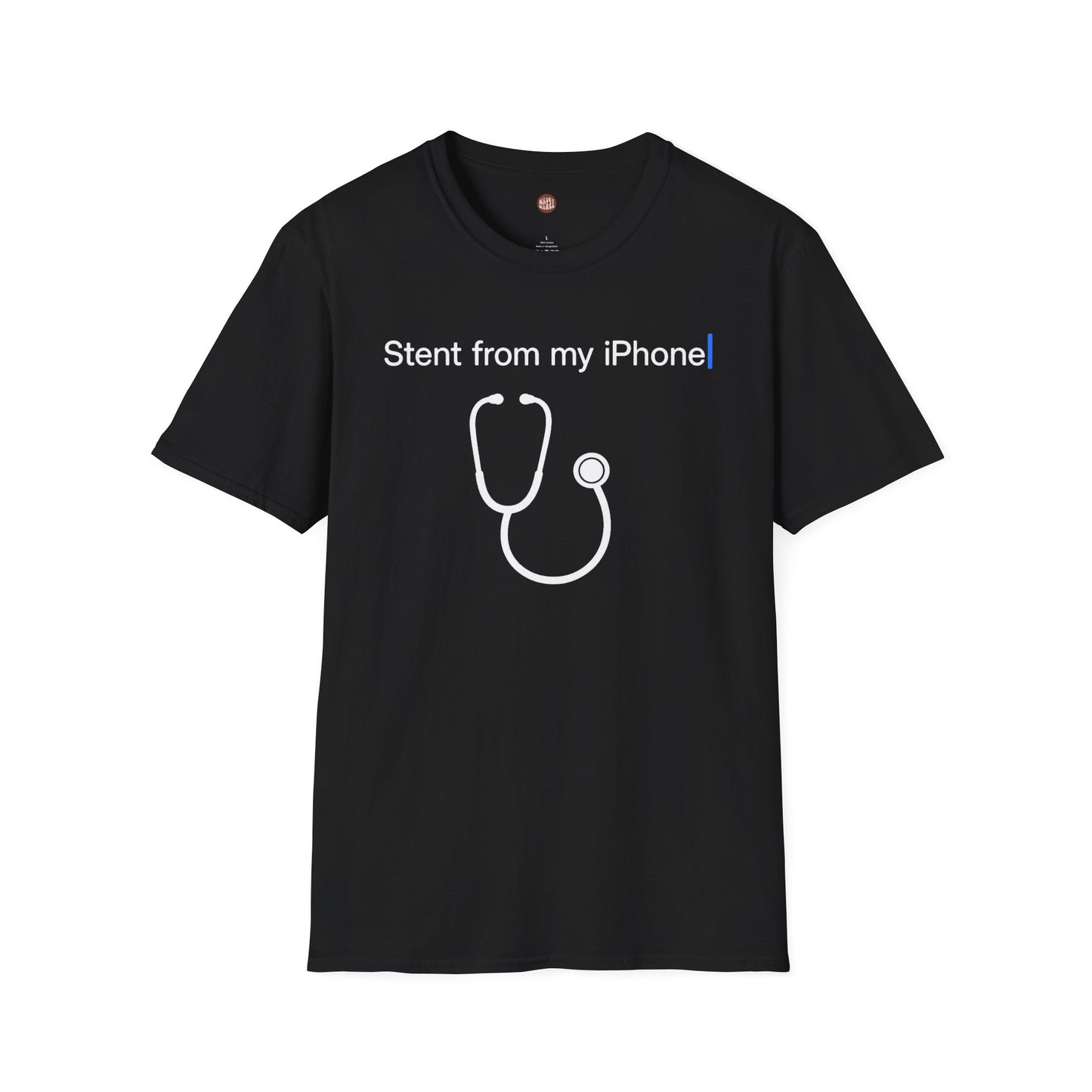 Stent From My iPhone Funny Cardiology T-Shirt