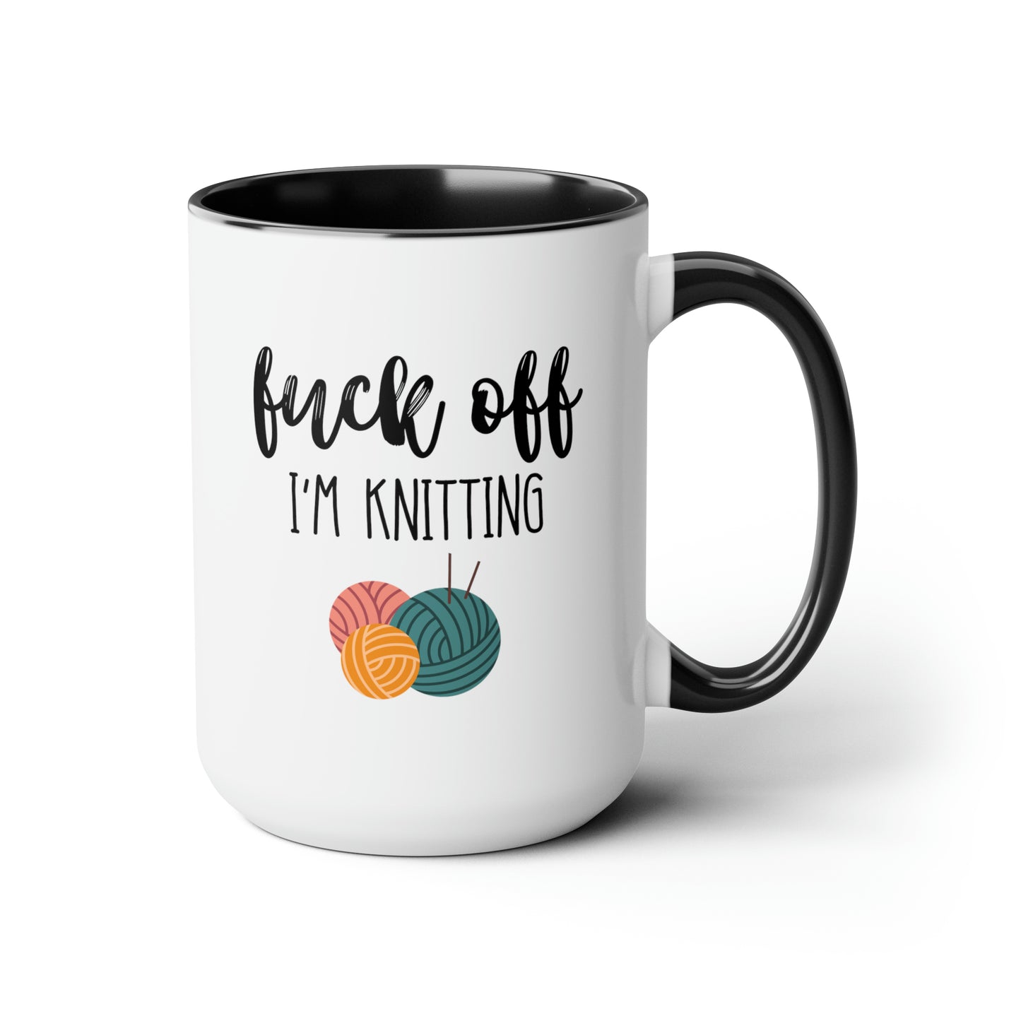 Fuck Off I'm Knitting 15oz white with black accent funny large coffee mug gift for knitters knitting birthday mothers day knit yarn  waveywares wavey wares wavywares wavy wares